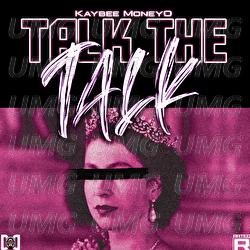 Talk The Talk - Kaybee Moneyo