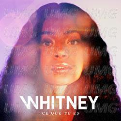 Ce que tu es - Whitney
