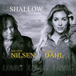 Shallow (S&aring; ekte n&aring;) - Carina Dahl, &Aring;ge Sten Nilsen