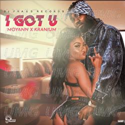 I Got You - Moyann, Kranium