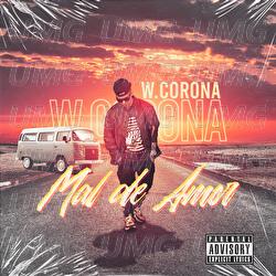 Mal De Amor - W. Corona