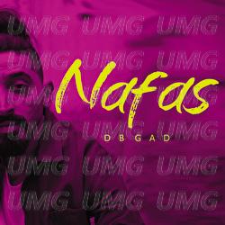 Nafas - DB Gad