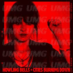 Cities Burning Down EP - Howling Bells