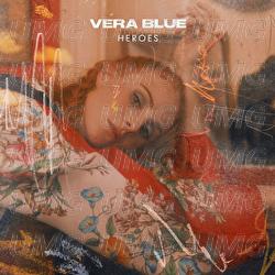 Heroes - Vera Blue