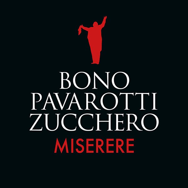 Miserere - Bono, Luciano Pavarotti, Zucchero