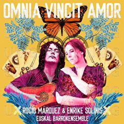 Omnia Vincit Amor - Roc&iacute;o M&aacute;rquez, Enrike Solin&iacute;s, Euskal  Barrokensemble