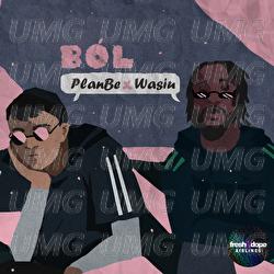 Bol / FND Airlines - Fresh N Dope, PlanBe, Wasiu