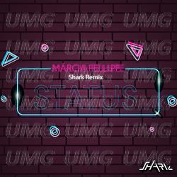 Status - M&aacute;rcia Fellipe, Shark