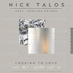 Looking To Love - Nick Talos, Chelcee Grimes