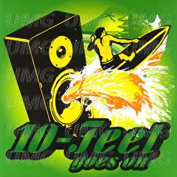 Goes On - 10-FEET