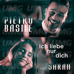 Ich liebe nur dich - Pietro Basile, Sarah Lombardi