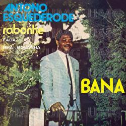 Antono Esquederode - Bana