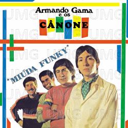 Mi&uacute;da Funky - Armando  Gama E Os C&acirc;none