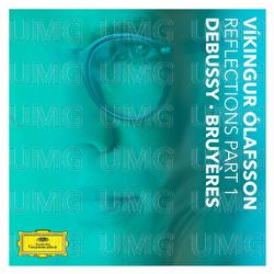 Reflections Pt. 1 / Debussy: Bruyères - Víkingur Ólafsson