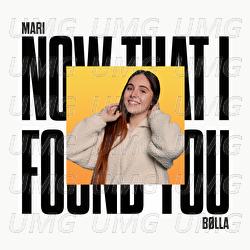 Now That I Found You - Mari B&oslash;lla