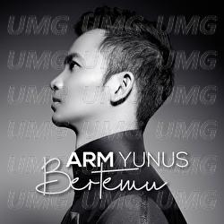 Bertemu - Arm Yunus