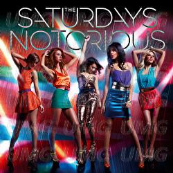 Notorious - The Saturdays