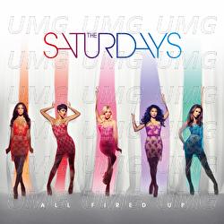 All Fired Up - The Saturdays