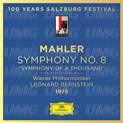 Mahler: Symphony No. 8 "Symphony of a Thousand"