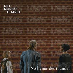 No livnar det i lundar - Det Norske Teatret