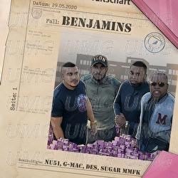 Benjamins - Nu51, Sugar MMFK, G-Mac