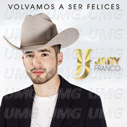 Volvamos A Ser Felices - Jary Franco