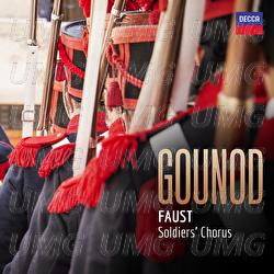 Gounod: Faust: Gloire immortelle (Soldiers' Chorus)