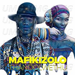 Thandolwethu - Mafikizolo