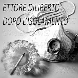 Dopo L'Isolamento - Ettore Diliberto