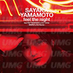 Feel The Night - Sayaka Yamamoto, Kai Takahashi, Muro