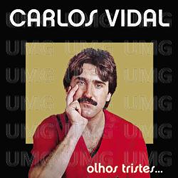 Olhos Tristes - Carlos Alberto Vidal