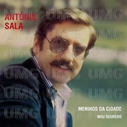 Meninos Da Cidade / Meu Segredo - Ant&oacute;nio Sala