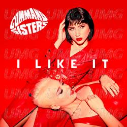 I Like It - Command Sisters