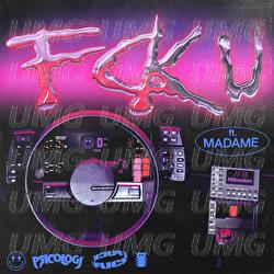 FCK U - PSICOLOGI, Madame