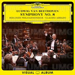 Beethoven: Symphony No. 8 in F Major, Op. 93 - Berliner Philharmoniker, Claudio Abbado