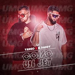 Como Un Jet - El Daddy, Yango
