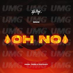Oh No - SNIK