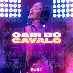 Cair Do Cavalo - RUBY
