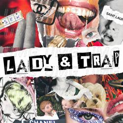 Lady & Trap - Robin Zoot, Emma Smetana