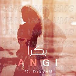 Bukra - Angi, Wissam
