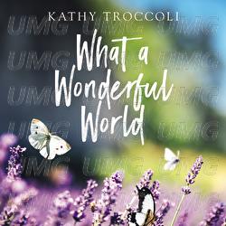What A Wonderful World - Kathy Troccoli