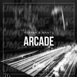 Arcade - ASARAH, MANTU