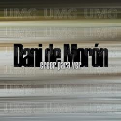 Creer Para Ver - Dani De Morón