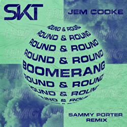 Boomerang (Round & Round) - DJ S.K.T, Jem Cooke