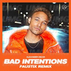 Bad Intentions - Alexander Oscar, Faustix