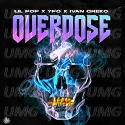 Overdose - Lil PoP, Ypo, Ivan Greko