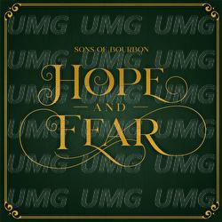 Hope And Fear - Sons Of Bourbon
