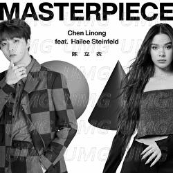 Masterpiece - Chen Linong, Hailee Steinfeld