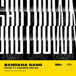 Bandana Gang - DIVINE, Sikander Kahlon