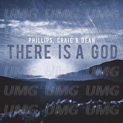 There Is A God - Phillips, Craig & Dean